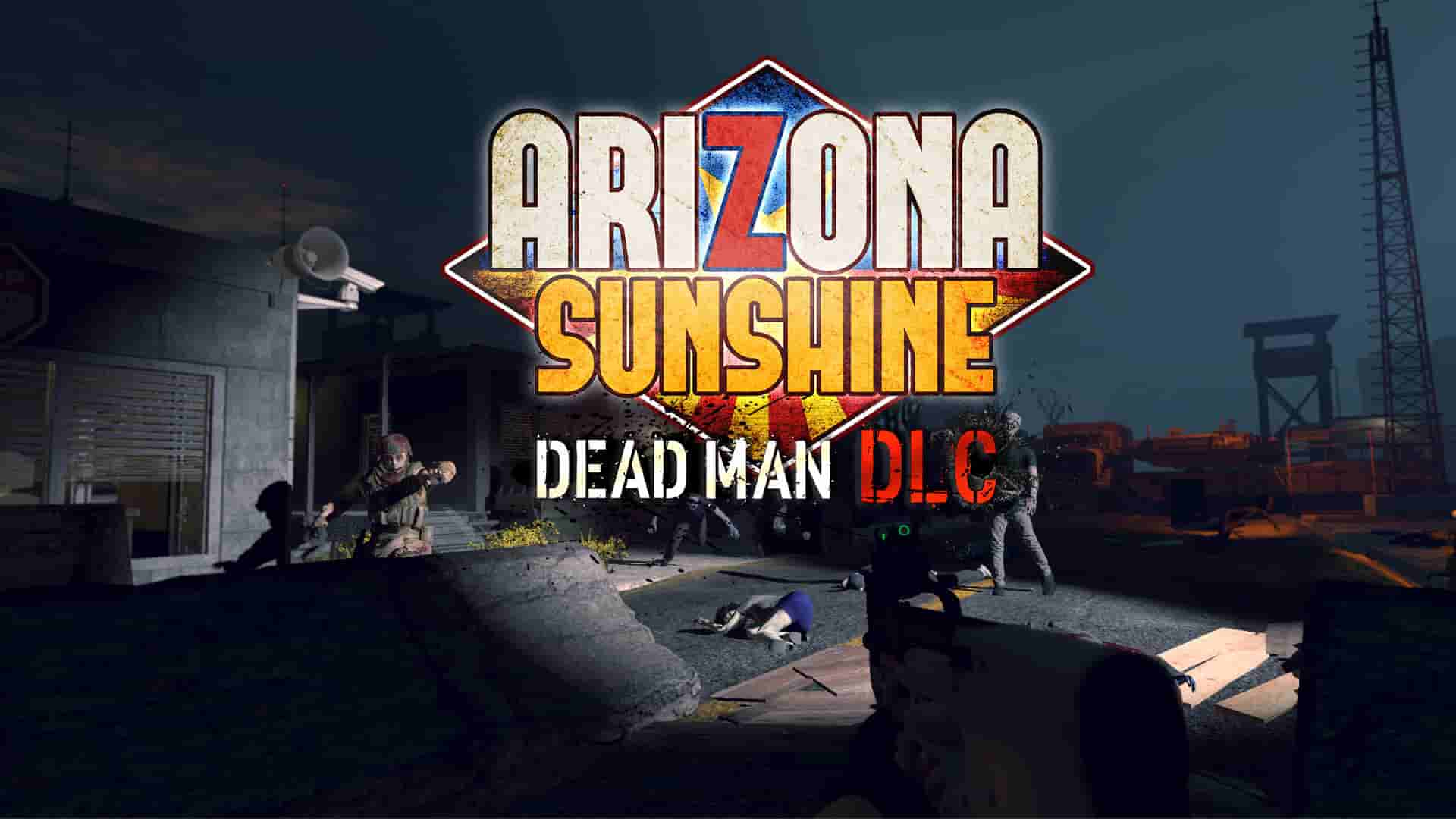 Arizona Sunshine（亚利桑那阳光）_游戏_VR内容_VR虚拟人