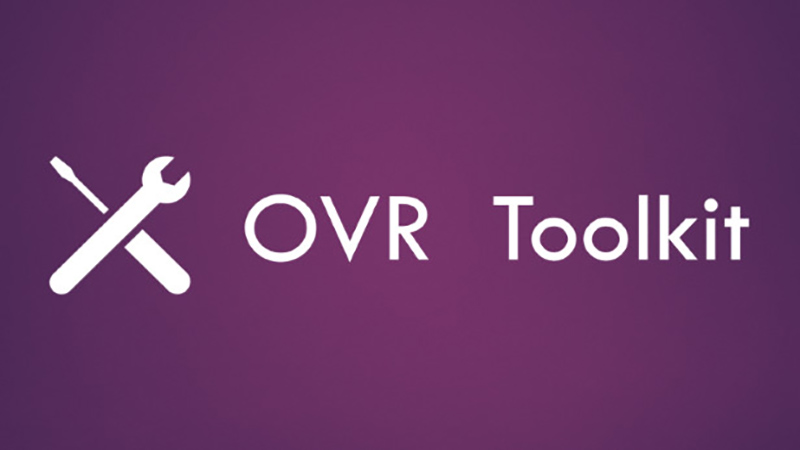 OVR Toolkit（OVR 工具包）