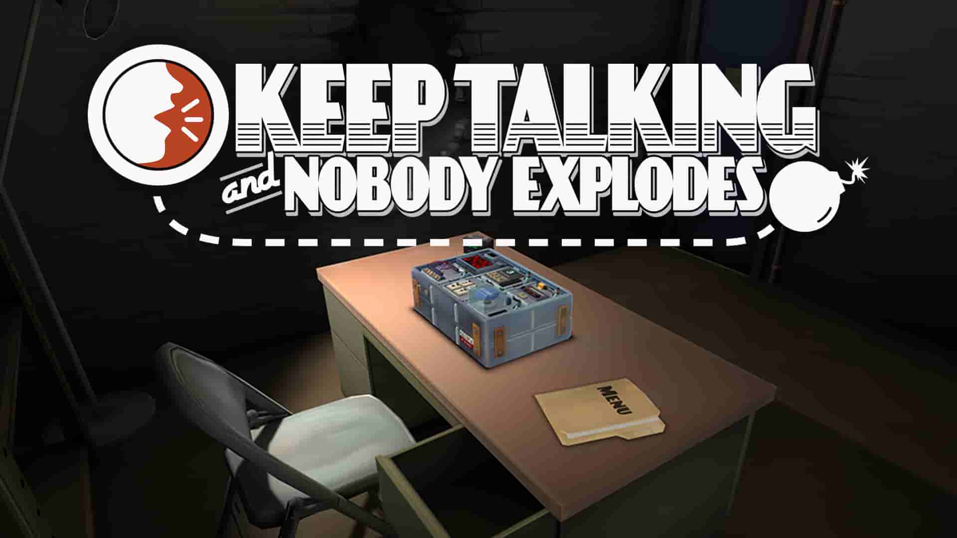 Keep Talking and Nobody Explodes( 没人会被炸掉 )